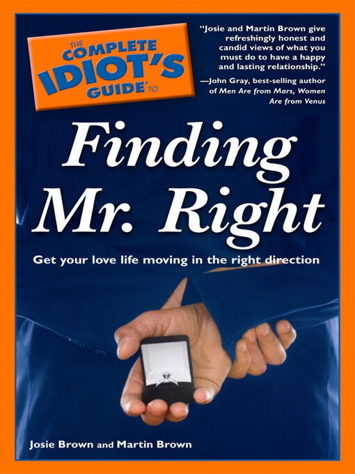 Title details for The Complete Idiot's Guide to Finding Mr. Right by Josie Brown - Wait list